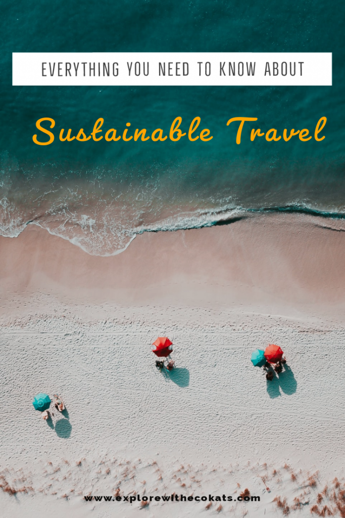 Sustainable Travel Tips for responsible, ethical, low impact travel