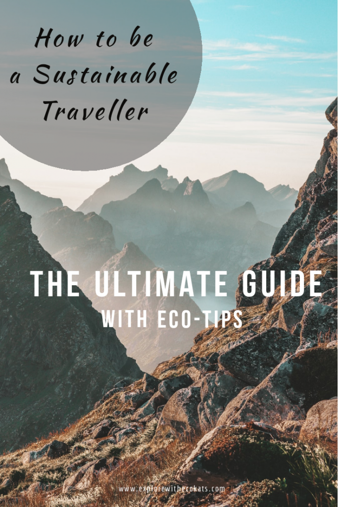 Sustainable Travel Tips for responsible, ethical, low impact travel