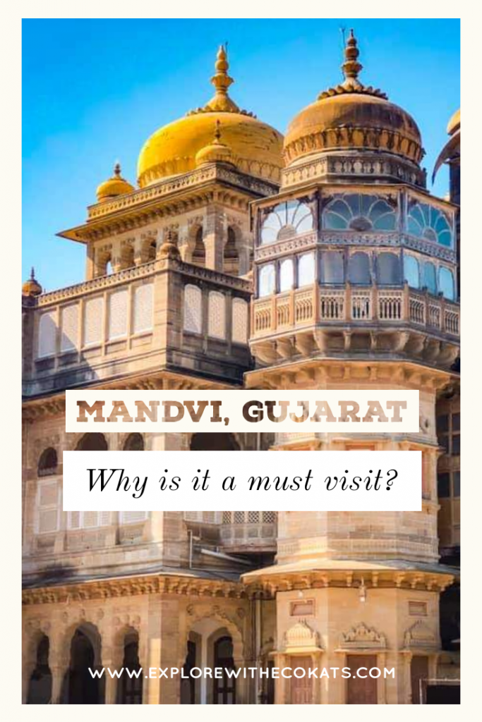 Mandvi Gujarat - Offbeat places to visit