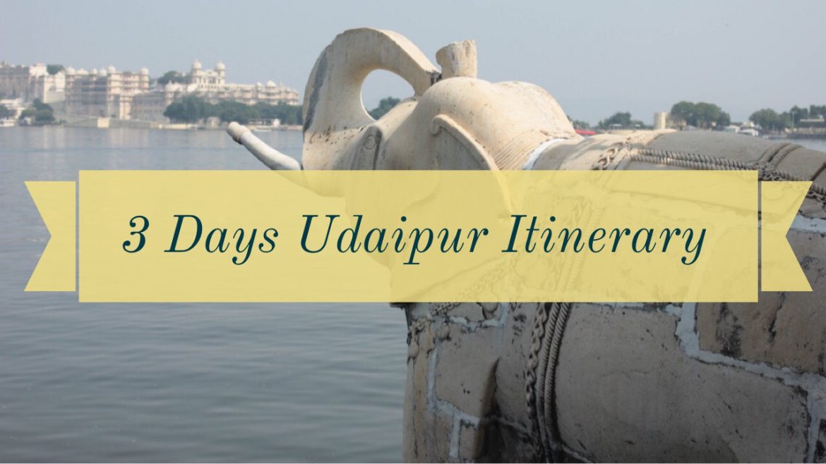 Things to do in Udaipur | Places to visit in Udaipur