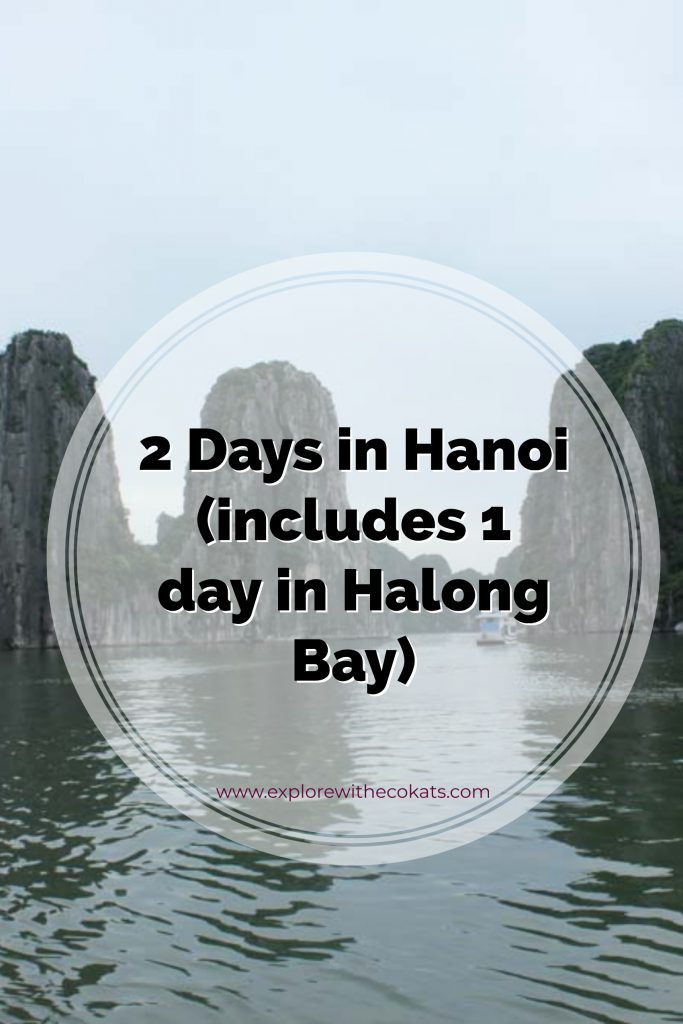 2 days in Hanoi (includes 1 day in Halong bay) #vietnam #halongbay #hanoi #hochiminh