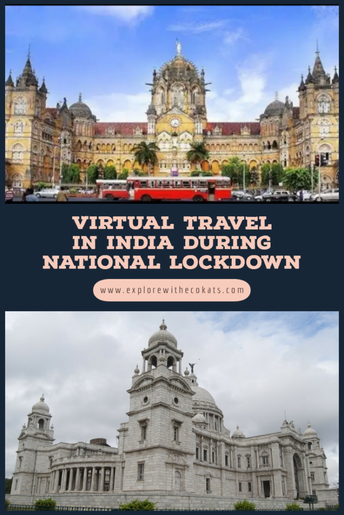 Virtual travel in India during national lockdown #pandemic #covid19 #quarantine life