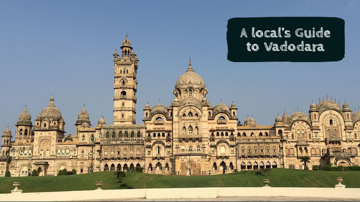 Places to visit in Vadodara, Gujarat