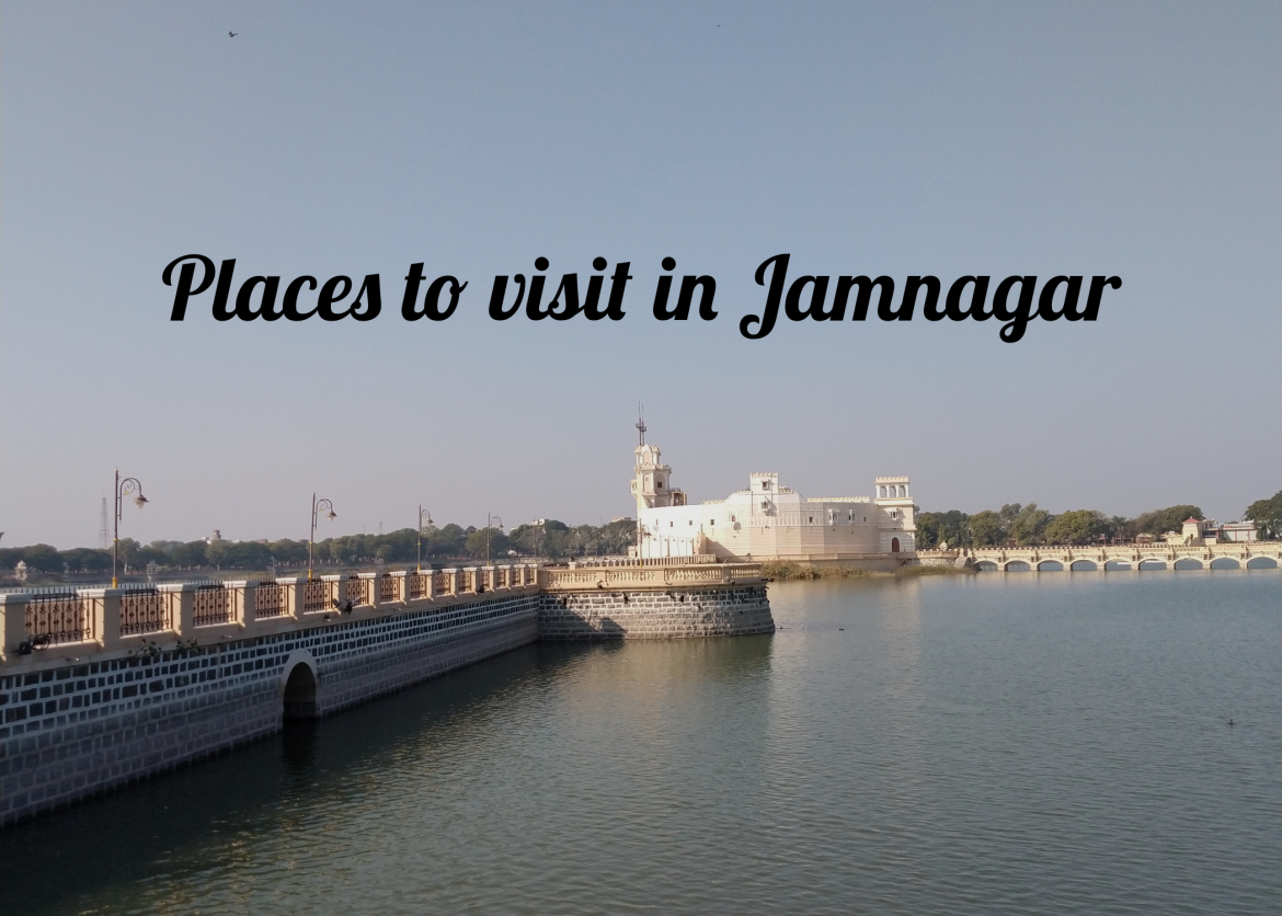 Places to visit in Jamnagar, One day in Jamnagar, Things to do in Jamnagar #Gujarat
