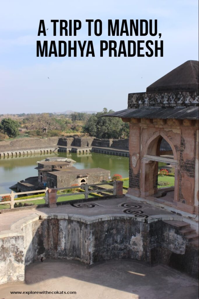 Is Mandu Madhya Pradesh worth the visit