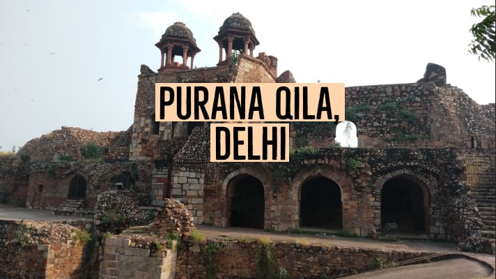 Purana Qila Delhi