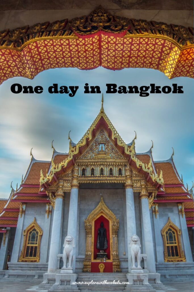 One day in Bangkok | Things to do in Bnagkok | Places to visit in Bangkok