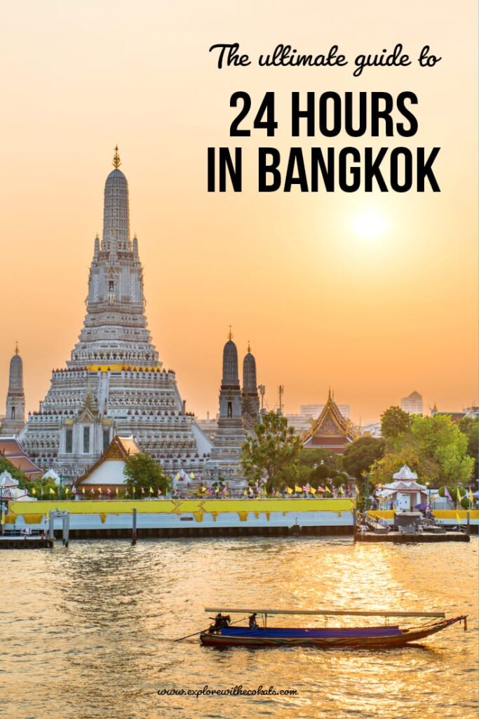 One day in Bangkok: The Perfect 24 hours in Bangkok Itinerary